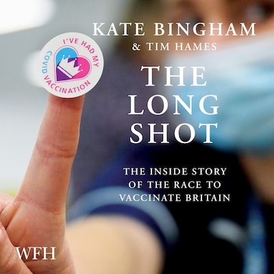 The Long Shot – omslag til lydbogen af Kate Bingham, Tim Hames