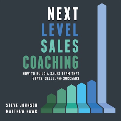 Next Level Sales Coaching – omslag til lydbogen af Steve Johnson, Matthew Hawk