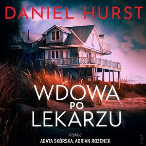 Wdowa po lekarzu. Żona lekarza. Tom 2 – okładka audiobooka, autor Daniel Hurst