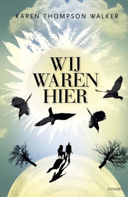 Wij waren hier – omslag van het luisterboek van Karen Thompson Walker