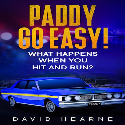 Paddy, Go Easy! What Happens When You Hit And Run?