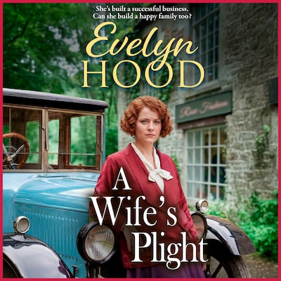 A Wife's Plight - The Lennox Family Saga - The emotional finale to Evelyn Hood's beloved Lennox family saga, Book 3 (Unabridged) – omslag til lydbogen af Evelyn Hood