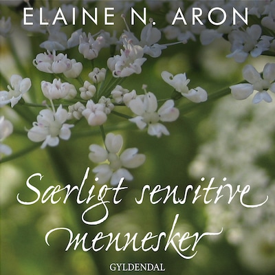 Særligt sensitive mennesker – omslag til lydbogen af Elaine N. Aron