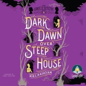 Dark Dawn Over Steep House: Gower Street Detective, Book 5 – okładka audiobooka, autor M.R.C. Kasasian