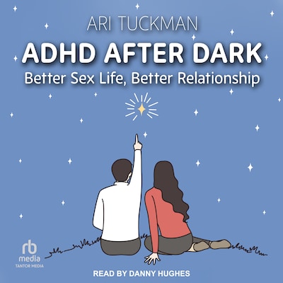 ADHD After Dark – omslag til lydbogen af Ari Tuckman