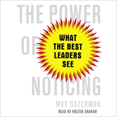 The Power of Noticing