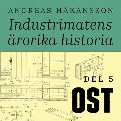 Industrimatens ärorika historia: Ost