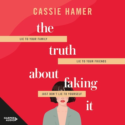 The Truth About Faking It