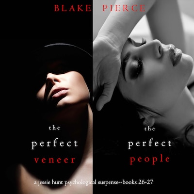 Jessie Hunt Psychological Suspense Bundle: The Perfect Veneer (#26) and The Perfect People (#27) – omslag til lydbogen af Blake Pierce