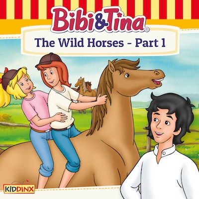 Bibi and Tina, The Wild Horses - Part 1 – okładka audiobooka, autor Ulf Tiehm