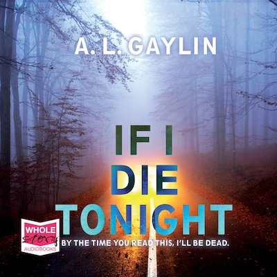 If I Die Tonight – omslag til lydbogen af A.L. Gaylin