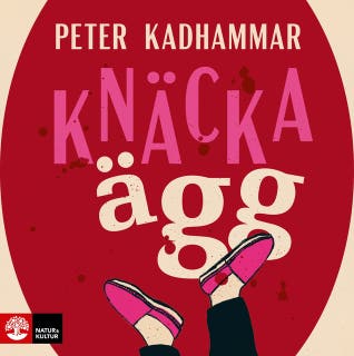 Knäcka ägg – omslag till ljudboken av Peter Kadhammar