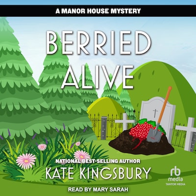 Berried Alive – omslag til lydbogen af Kate Kingsbury