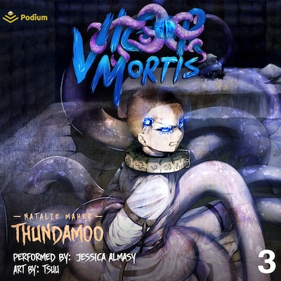 Vigor Mortis: Volume 3 – omslag til lydbogen af Natalie Maher, Thundamoo