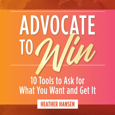 Advocate to Win – omslag til lydbogen af Heather Hansen