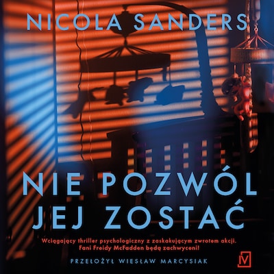 Nie pozwól jej zostać – okładka audiobooka, autor Nicola Sanders