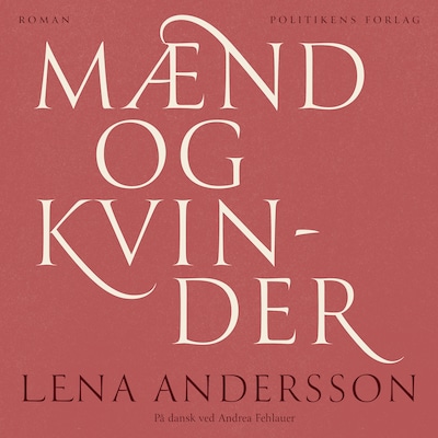 Mænd og kvinder – omslag til lydbogen af Lena Andersson