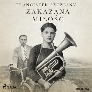 Zakazana miłość – okładka audiobooka, autor Franciszek Szczęsny
