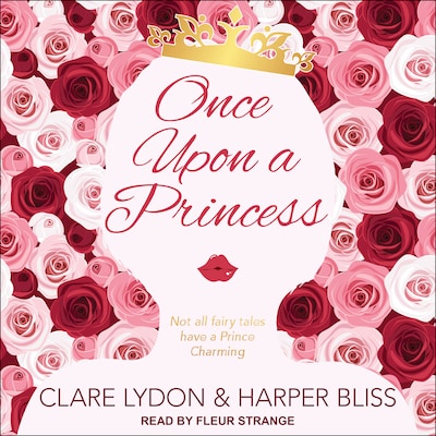 Once Upon a Princess – omslag til lydbogen af Clare Lydon, Harper Bliss