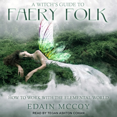 A Witch's Guide to Faery Folk – omslag til lydbogen af Edain McCoy