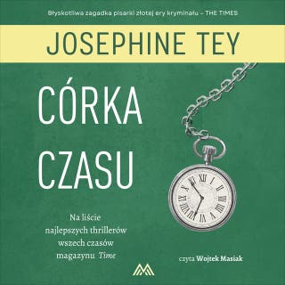 Córka czasu – okładka audiobooka, autor Josephine Tey