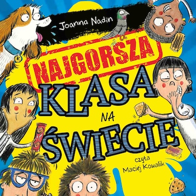 Najgorsza klasa na świecie – okładka audiobooka, autor Joanna Nadin
