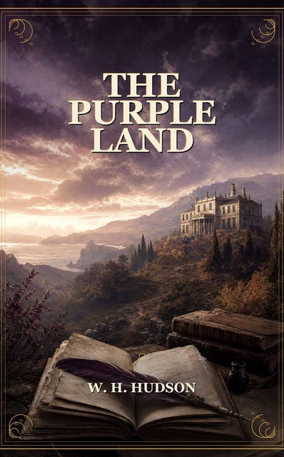 The Purple Land – okładka audiobooka, autor W H Hudson