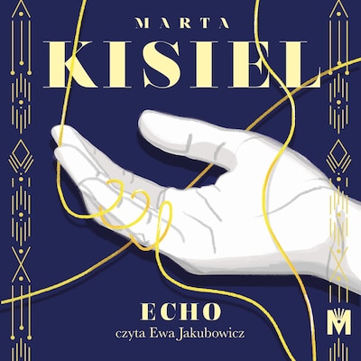 Echo – okładka audiobooka, autor Marta Kisiel