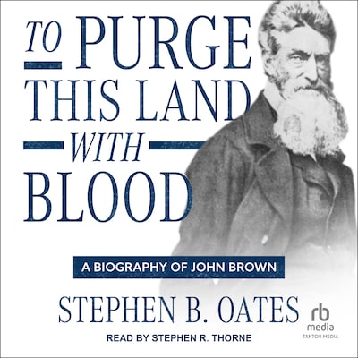 To Purge This Land with Blood – omslag til lydbogen af Stephen B. Oates