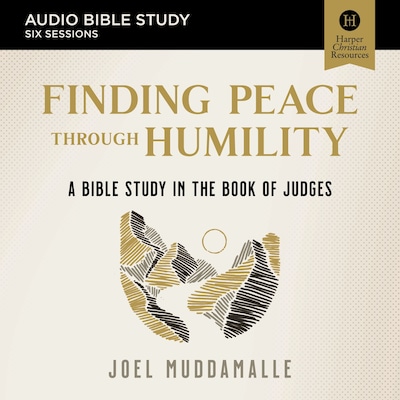 Finding Peace through Humility Bible Study: Audio