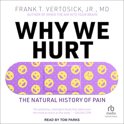 Why We Hurt – omslag til lydbogen af Frank T. Vertosick, Jr., MD