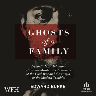 Ghosts of a Family – omslag til lydbogen af Edward Burke