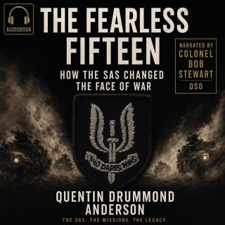 "The Fearless Fifteen: How the SAS Changed the Face of War" – omslag till ljudboken av Quentin Drummond Anderson