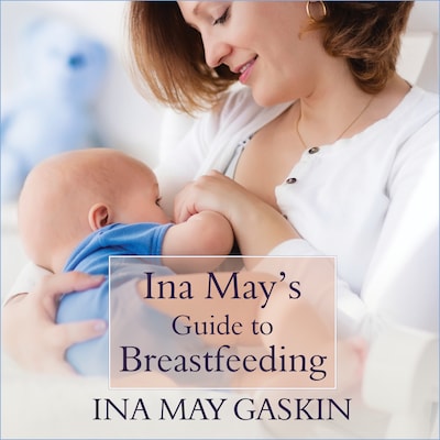 Ina May's Guide to Breastfeeding – omslag til lydbogen af Ina May Gaskin