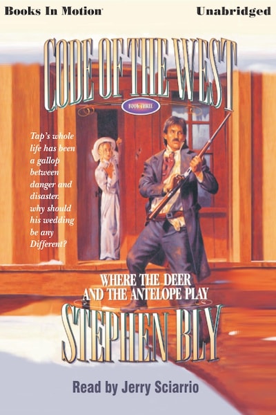Where The Deer & The Antelope Play – omslag til lydbogen af Stephen Bly