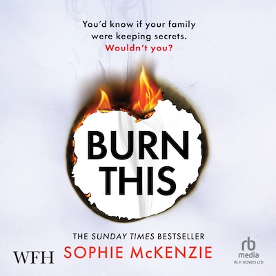 Burn This – omslag til lydbogen af Sophie McKenzie