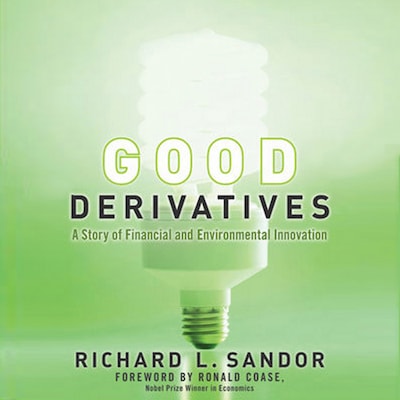 Good Derivatives – omslag til lydbogen af Ronald Coase, Richard L Sandor