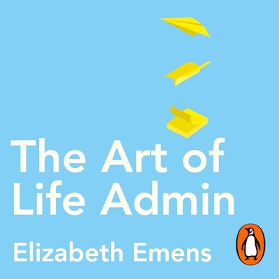 The Art of Life Admin – omslag til lydbogen af Elizabeth Emens