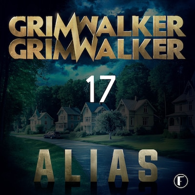 Alias 17 – omslag till ljudboken av Caroline Grimwalker, Leffe Grimwalker
