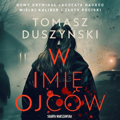 W imię ojców – okładka audiobooka, autor Tomasz Duszyński