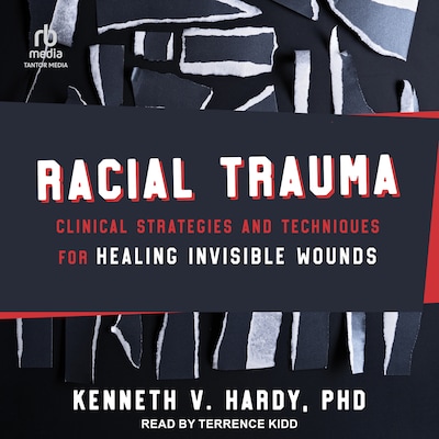 Racial Trauma – omslag til lydbogen af Kenneth V. Hardy, PhD