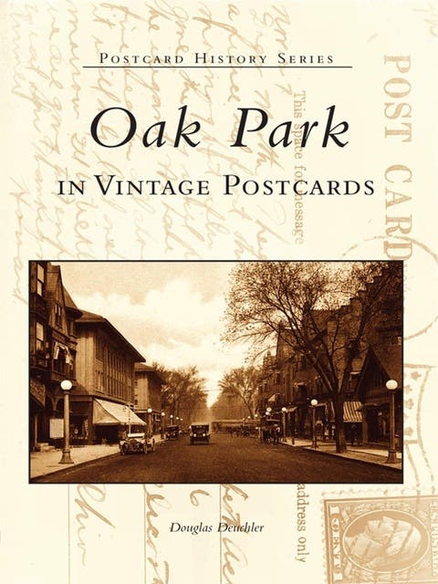 Oak Park in Vintage Postcards – omslag til lydbogen af Douglas Deuchler