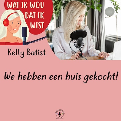 We hebben een huis gekocht! – omslag van het luisterboek van Kelly Batist
