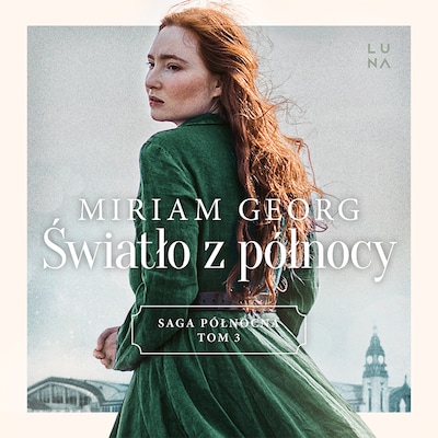 Światło z północy – okładka audiobooka, autor Miriam Georg