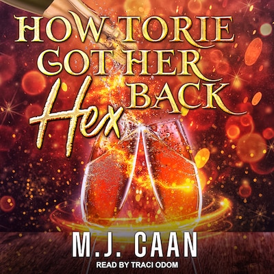How Torie Got Her Hex Back – omslag til lydbogen af M.J. Caan