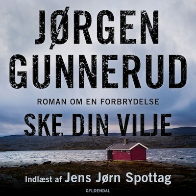 Ske din vilje – omslag til lydbogen af Jørgen Gunnerud