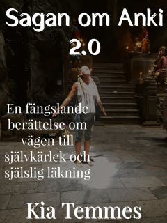 Sagan om Anki 2.0, en själslig resa – omslag till ljudboken av Kia Temmes