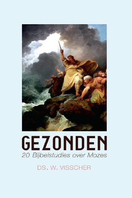 Gezonden, bijbelstudies over het leven van Mozes – omslag van het luisterboek van W. Visscher