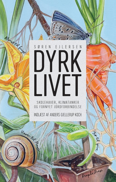 Dyrk livet – omslag til lydbogen af Søren Ejlersen