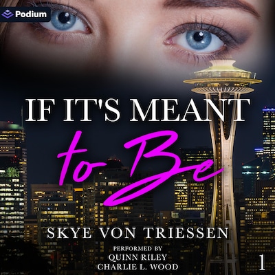 If It's Meant to Be – omslag til lydbogen af Skye Von Triessen
